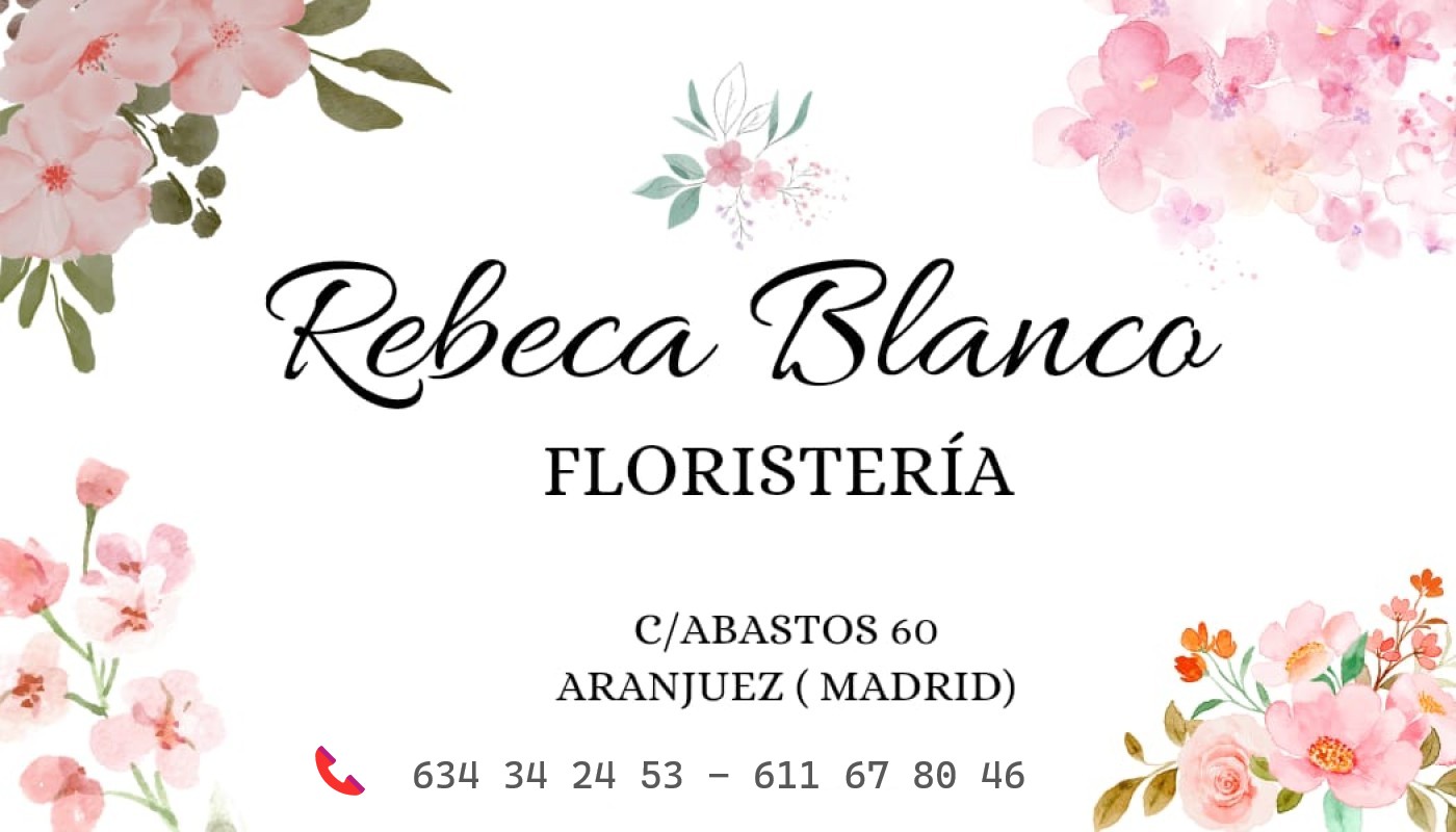 Floristería Rebeca Blanco Aranjuez